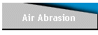 Air Abrasion