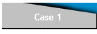 Case 1